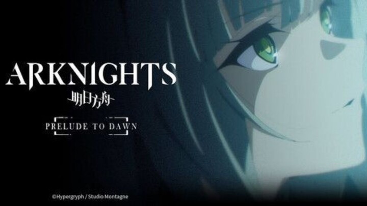 Watching Arknights Animation [PRELUDE TO DAWN] For Free Link in Description 🩷