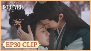 EP30 Clip | Jing was devastated. | Lost You Forever S1 | 长相思 第一季 | ENG SUB
