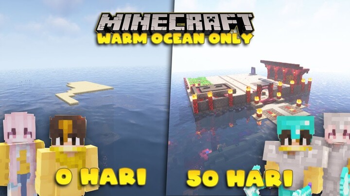 100 Hari di Minecraft Warm Ocean Only tapi Bareng Doi Part 1