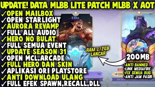 Data ML Lite Full Event 200Mb Patch Mlbb X AOT | ML Lite | Cara Mengatasi Lag & Patah Patah Di ML