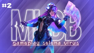 MLBB Gameplay Selena #2