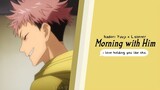 [JPN ASMR | ENG SUB] Morning with Him (Itadori Yuuji x Listener) CV. Enoki Junya