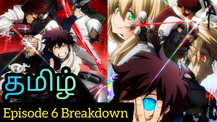 Blood Blockade Battlefront Episode 6 Tamil Breakdown (தமிழ்) 💥 | Kekkai Sensen Tamil