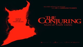 The Conjuring Last Rites - The Conjuring: Nghi lễ cuối cùng - Phụ đề tiếng Việt