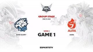 EVOS Glory vs AURA GAME 1 MPL ID S13 | AURA VS EVOS