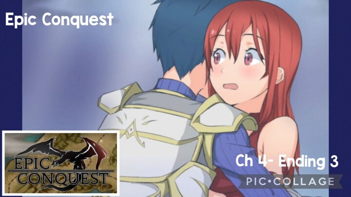 Epic Conquest: Ch 4- Ending 3