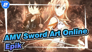 [AMV Sword Art Online]Memberikan Pesta Karnaval Terlambat Bagi Para Penggemar SAO /Epik_2