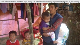 Xót xa Với Hoàn Cảnh Đôi Vợ Chồng Trẻ 4 Đứa Con Ở Trong Ngôi Nhà Bạt Chỉ Có 7m Vuông p4