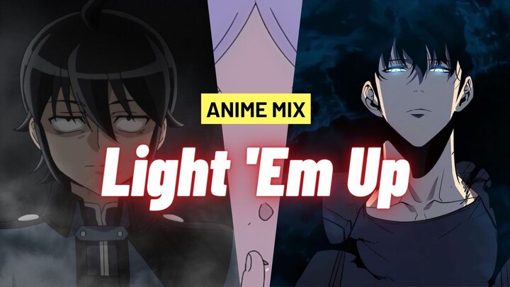 Anime Mix-Light 'Em Up [AMV]