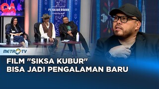 Film 'Siksa Kubur' Bisa Berikan Pengalaman Baru #QNA