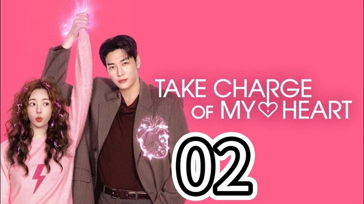 🇰🇷 Take Charge of My Heart (Eng Sub) Episode 2