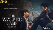 🇹🇭[BL]THE W I C K E D GAME EP 06(engsub)2025