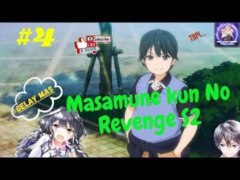 Masamune kun No Revenge S2 eps 4 Chapter 33
