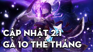 Thông báo cập nhật phiên bản 2.1 - event GA 10 thẻ tháng | GENSHIN IMPACT