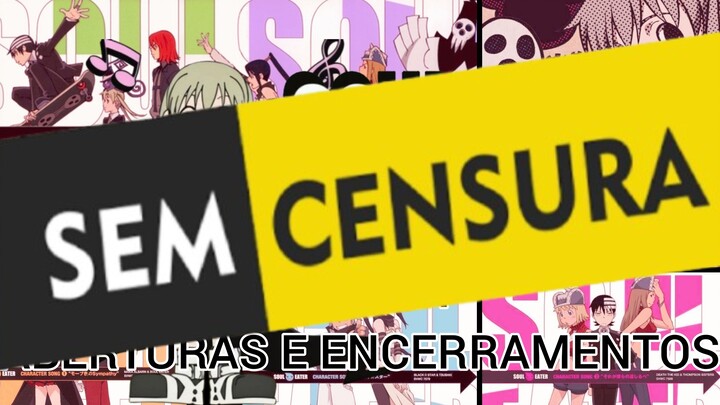 ABERTURAS E ENCERRAMENTOS TIER LIST SOUL EATER