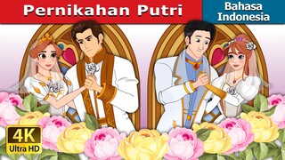 Pernikahan Putri | The Princess Wedding in Indonesian | @IndonesianFairyTales