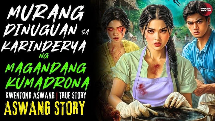 KARINDERYA NG MAGANDANG KUMADRONA | Aswang True Story | 7/01/2025 🎬
