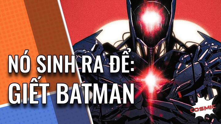 "Phát Minh Chết Người Của Batman" Batman: Failsafe - Full Story | DC
