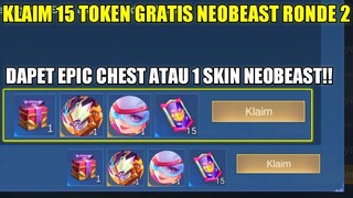 KLAIM 15 TOKEN GRATIS EVENT NEOBEAST RONDE 2! DIJAMIN DAPET SKIN EPIC BOX ATAU 1 SKIN NEOBEAST