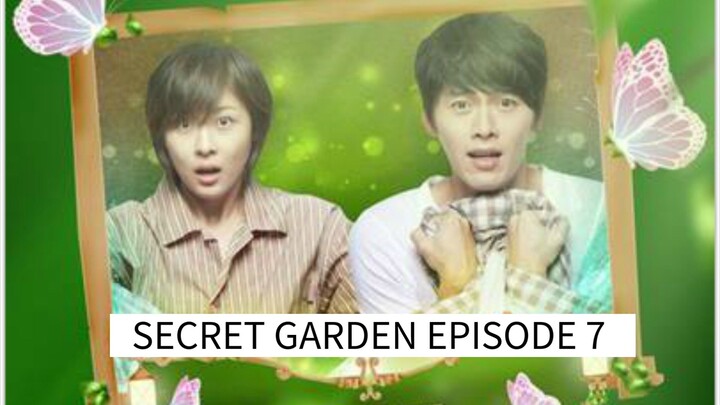 EPISODE 7 : SECRET GARDEN | TAGALOG DUB