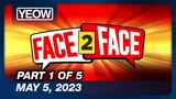 Face 2 Face Episode 5 (1/5) | May 5, 2023 | TV5 Full Episode