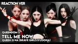 [EngSub] Queen is Na (Brave Girls X LOONA)-TELL ME NOW Performance (Reaction Ver) | Queendom 2 Ep.7