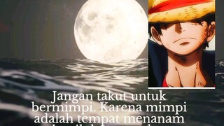 kata kata buat kamu dari mas luffy