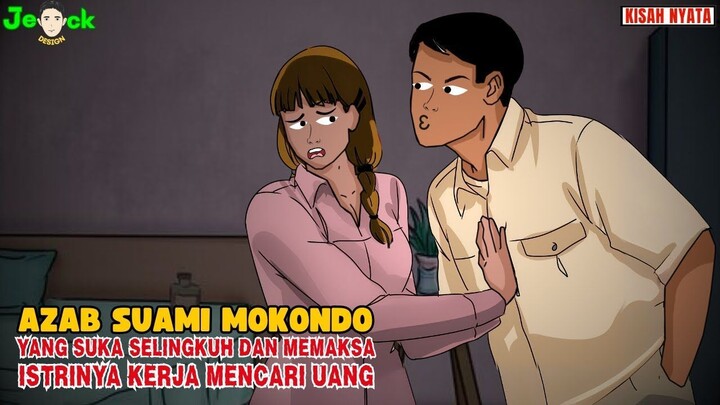 AZAB AZAB SUAMI MOKONDO YANG SUKA SELINGKUH DAN MEMAKSI ISTRI UNTUK CARI UAN