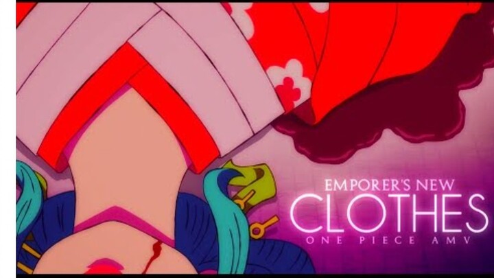 One Piece AMV] - EMPEROR'S NEW CLOTHES | 65k+