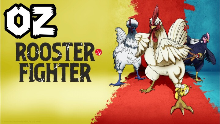 Rooster Fighter | Episode 2