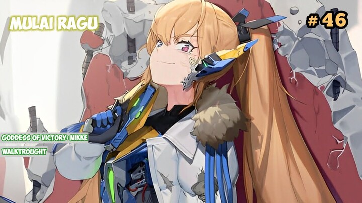 MULAI ADA KERAGUAN! Goddess Of Victory: Nikke GAMEPLAY # 46