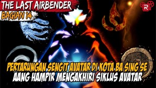 AVATAR AANG HAMPIR SAJA MENGAKHIRI SIKLUS AVATAR - CERITA AVATAR THE LAST AIRBENDER PART 14