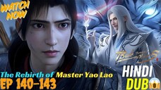 BTTH || S07 || EP 140 - 143 || AI HINDI DUBBED || DEVIL STATUS HOUSE||