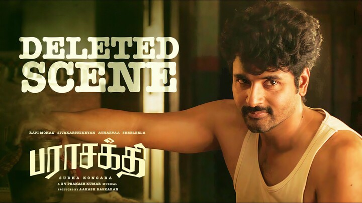 Parasakthi (2026) Deleted Scene Tamil 4K - Sivakarthikeyan, Atharvaa, Ravi Mohan, Sreeleela, GVP