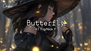 [Vietsub + Pinyin] Butterfly - A1 Trip/Nick.Y