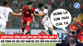 Campuchia Xứng Danh Anh Cả Đông Nam Á Vì Việt Nam Đã Lên Tầm Phụ Huynh | Khán Đài Online