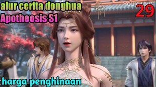 Alur Cerita Apotheosis Season 1 Part 29 : Harga Penghinaan