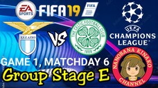 FIFA 19: UEFA Champions League | SS Lazio 🇮🇹 VS 🏴 Celtic (Group E)
