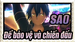 SAO
Để bảo vệ và chiến đấu