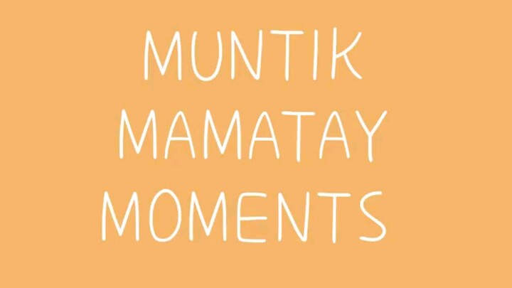 MUNTIK MAMATAY MOMENTS -JENANIMATION
