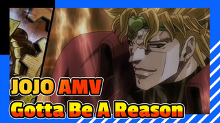 Gotta Be A Reason | JOJO AMV