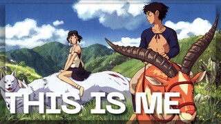 【AMV】This is Me | Princess Mononoke