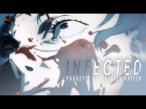 infected - parasyte ft. jujutsu kaisen amv