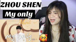 Zhou Shen 周深 - My Only I REACTION VIDEO
