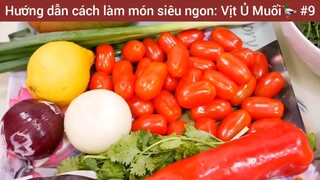 Hướng dẫn cách làm món siêu ngon: Vịt Ủ Muối🦆 #9