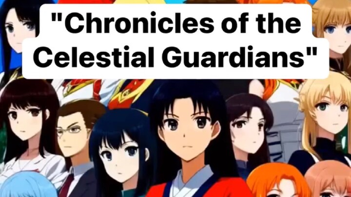 "Chronicles of the Celestial Guardians" #gpt #createyouranime