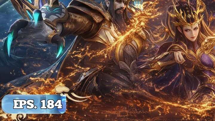 BTTH SEASON 5 EPISODE 184 SUB INDO-KEBANGKITAN KAISAR NAGA ! Zi Yan Hancurkan 3 Raja Naga !!!