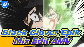 Asta: "Mendorong Melampaui Batas!" | Black Clover Mix Edit Epik AMV_2