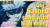 [Jujutsu Kaisen]  AMV |  Gojō Satoru sang with high enery