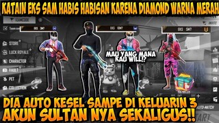 KATAIN BALIK KE EKS SAM KARENA DIAMOND NYA WARNA MERAH, AUTO DI KELUARIN 3 AKUN SULTAN NYA CUY!!